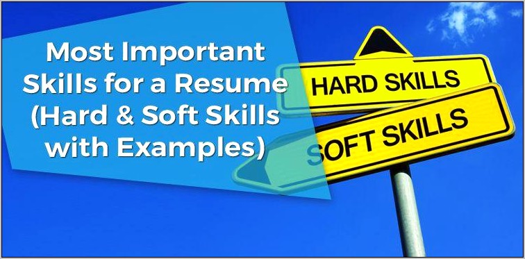 Good Skills To Put Down For A Resume