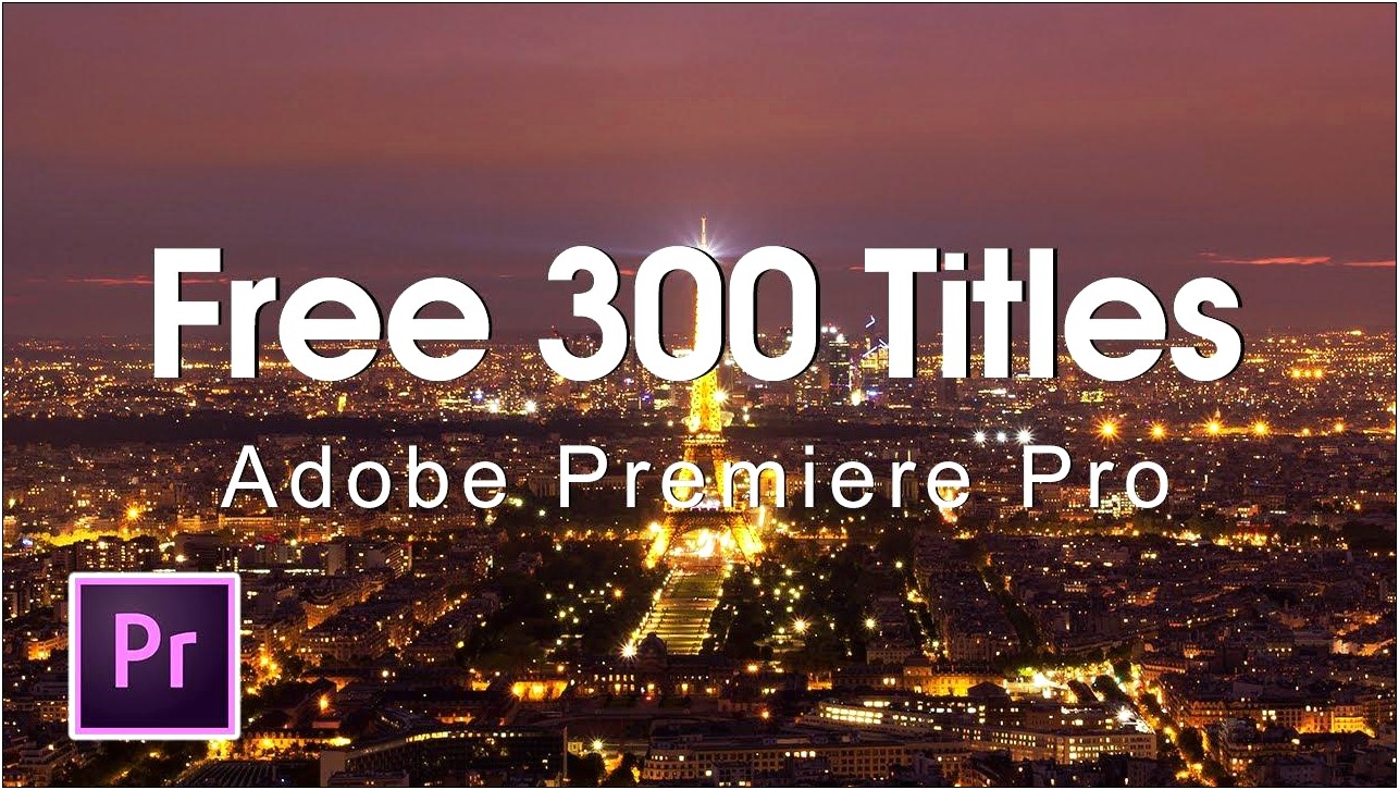 Premiere Pro Title Template Free Download