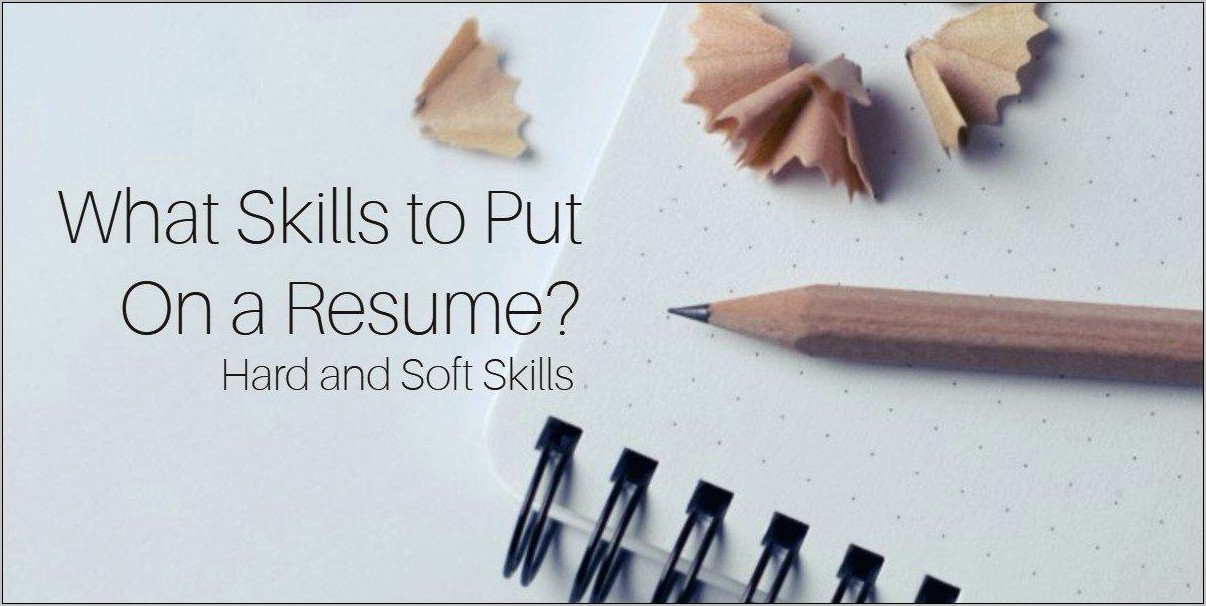 Skills To Put Down On The Resume