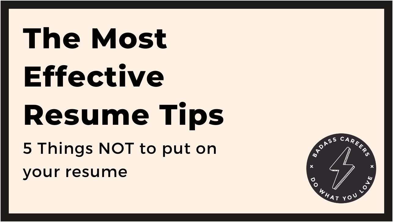 Things Not To Put In Your Resume