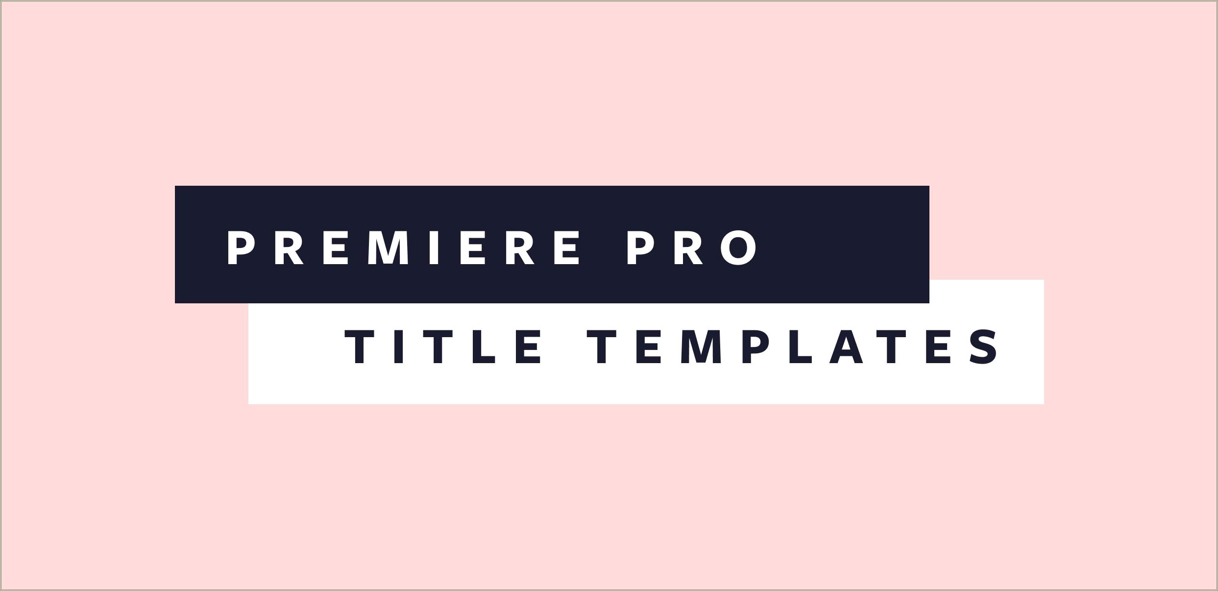 Free Title Templates For Premiere Pro 2015