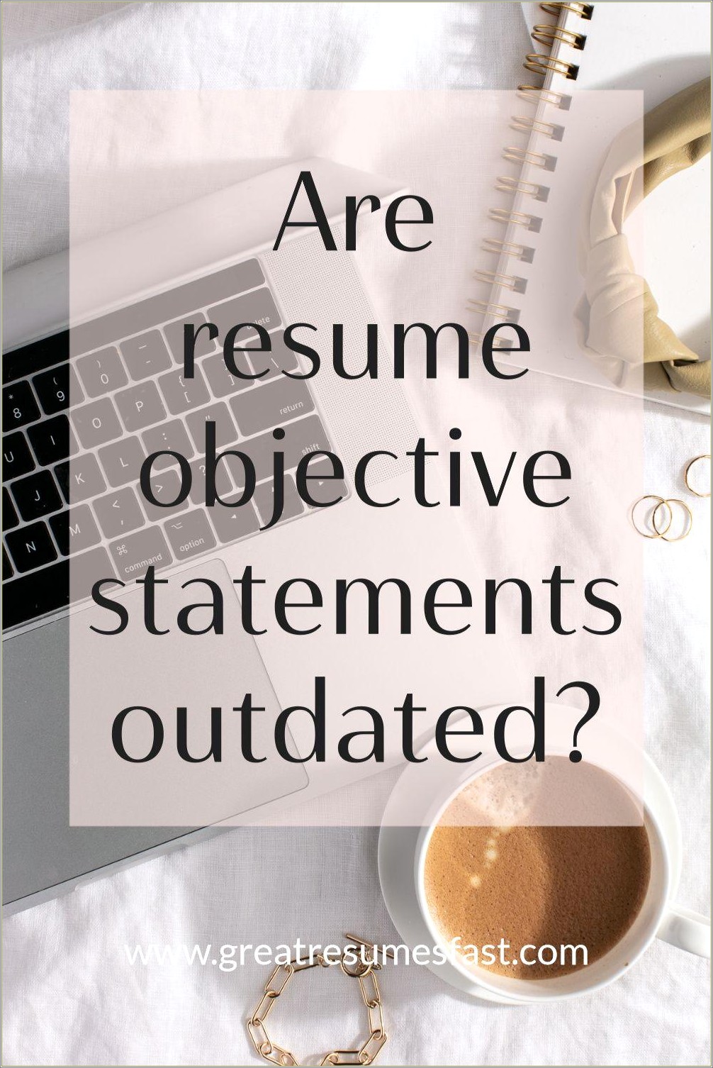 Is The Objective Resume Outdated