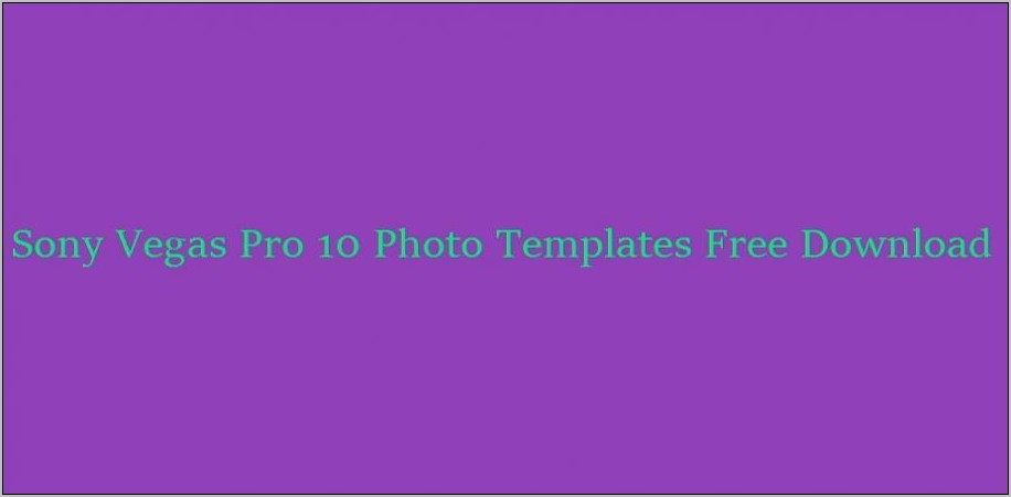 Sony Vegas 11 Intro Templates Free Download