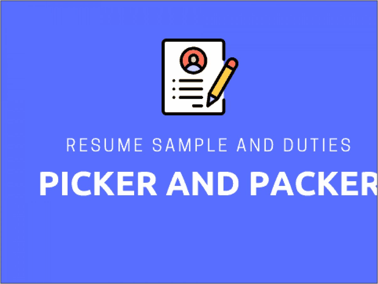 Warehouse Order Picker Sample Resumes